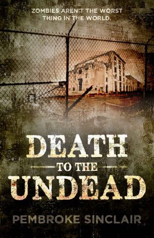 [Life After The Undead 02] • Death to the Undead